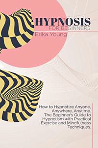 Hypnosis For Beginners