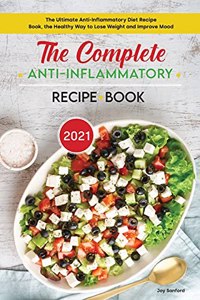 The Complete Anti-Inflammatory Diet Recipe Book 2021