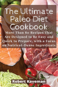 The Ultimate Paleo Diet Cookbook