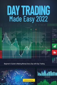 Day Trading Made Easy 2022