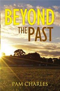 Beyond the Past