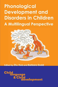 Phonological Development and Disorders in Children
