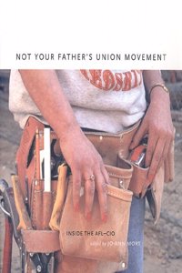 Not Your Father's Union Movement