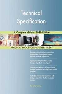 Technical Specification A Complete Guide - 2020 Edition