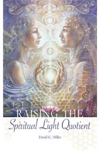 Raising the Spiritual Light Quotient