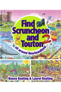 Find Scruncheon and Touton 2