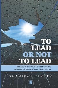 To Lead or Not to Lead