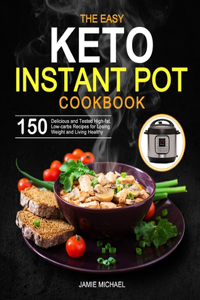 Easy Keto Instant Pot Cookbook