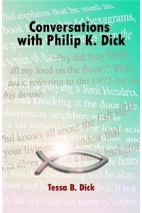 Conversations with Philip K. Dick