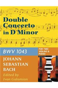 Bach, J.S. Double Concerto in d minor BWV 1043 for Two Violins and Piano by Galamian International