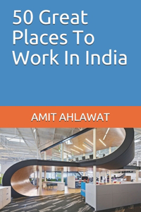 50 Great Places To Work In India