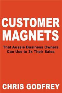 Customer Magnets