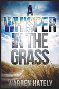 A Whisper in the Grass