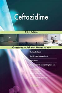Ceftazidime; Third Edition