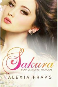 Sakura: A Secret Proposal