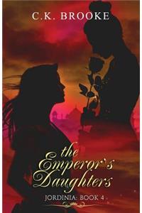 The Emperor's Daughters: Jordinia: Book 4