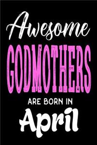 Awesome Godmothers are Born In April