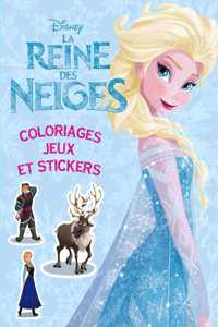 La Reine des Neiges - coloriages, jeux et stickers