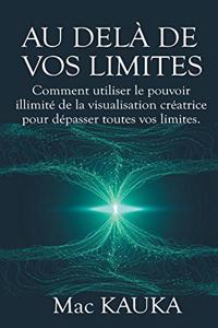 Au delà de vos limites