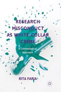 Research Misconduct as White-Collar Crime