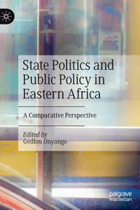 State Politics and Public Policy in Eastern Africa