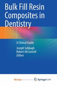 Bulk Fill Resin Composites in Dentistry