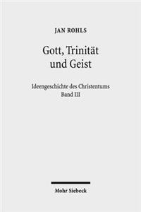 Gott, Trinität und Geist