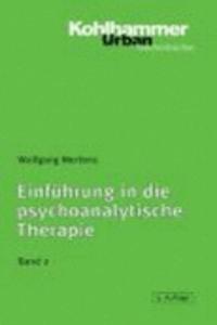 Einfuhrung in Die Psychoanalytische Therapie, Band 2