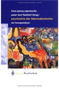 Psychiatrie Der Lebensabschnitte