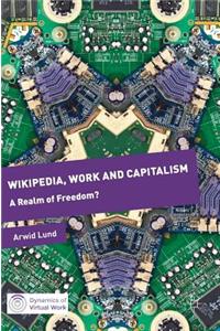 Wikipedia, Work and Capitalism