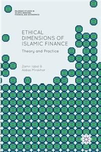 Ethical Dimensions of Islamic Finance