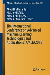 International Conference on Advanced Machine Learning Technologies and Applications (Amlta2018)