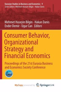 Consumer Behavior, Organizational Strategy and Financial Economics
