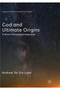 God and Ultimate Origins