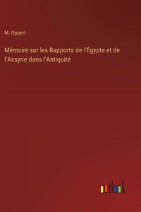 Mémoire sur les Rapports de l'Égypte et de l'Assyrie dans l'Antiquité