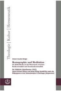 Ikonographie Und Meditation Des Hohenliedes in Der Barockzeit Zwischen Konfessionalitat Und Transkonfessionalitat