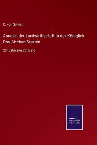 Annalen der Landwirthschaft in den Königlich Preußischen Staaten