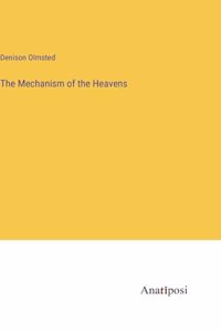 The Mechanism of the Heavens