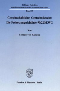 Gemeinschaftliches Gentechnikrecht