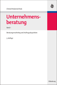 Unternehmensberatung, Band 1, Unternehmensberatung