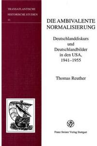 Die Ambivalente Normalisierung