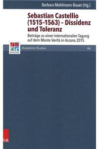 Sebastian Castellio (1515-1563) - Dissidenz Und Toleranz