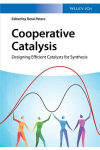 Cooperative Catalysis