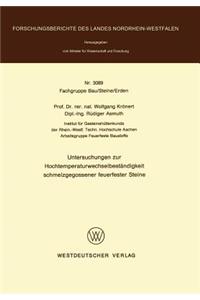 Untersuchungen Zur Hochtemperaturwechselbeständigkeit Schmelzgegossener Feuerfester Steine