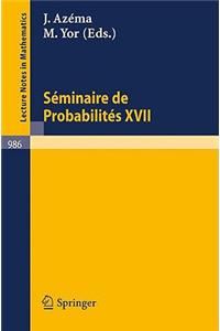 Séminaire de Probabilités XVII 1981/82