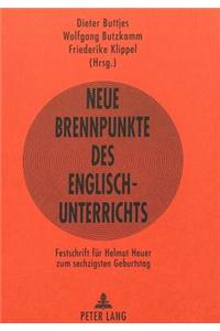 Neue Brennpunkte des Englischunterrichts: Festschrift Fuer Helmut Heuer Zum Sechzigsten Geburtstag