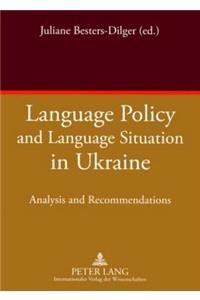 Language Policy and Language Situation in Ukraine