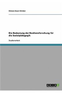 Die Bedeutung Der Resilienzforschung Fur Die Sozialpadagogik