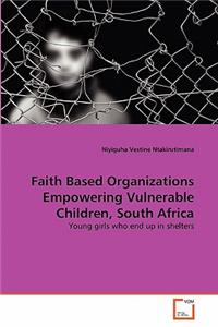 Faith Based Organizations Empowering Vulnerable Children, South Africa