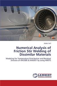 Numerical Analysis of Friction Stir Welding of Dissimilar Materials